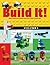 Build It! Volume 1: Make Su...