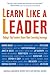 Learn Like a Leader by Beverly L. Kaye