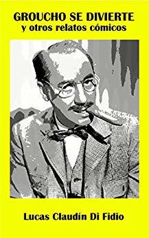 Groucho se divierte y otros relatos cómicos