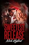 Sweetest Release