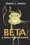 BETA: A Mallory Petersen Mystery BETA: A Mallory Petersen Mystery