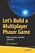 Let’s Build a Multiplayer Phaser Game: With TypeScript, Socket.IO, and Phaser