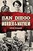 San Diego Murder & Mayhem by Steve Willard