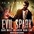 Evil Spark (Dark Magic Enforcer, #2)