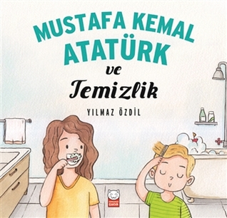 Mustafa Kemal Atatürk ve Temizlik (Paperback)