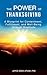 The Power of Thanksgiving: A Blueprint for Contentment, Fulfillment, and Well-Being through Gratitude