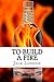 To Build a Fire: Special Illustrated Edition