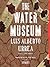 The Water Museum