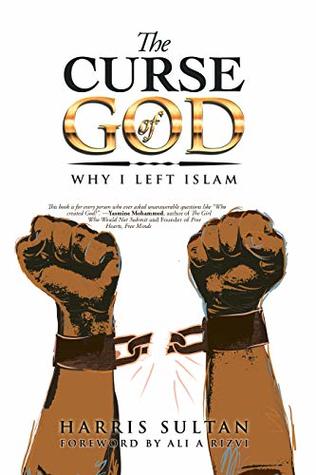 The Curse of God: Why I Left Islam (Kindle Edition)