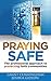 Praying Safe: The professional approach to protecting faith communities