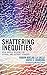 Shattering Inequities: Real...