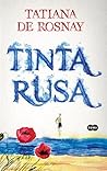 Tinta rusa by Tatiana de Rosnay