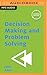 Decision Making and Problem Solving (Creating Success)