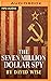 Seven Million Dollar Spy, The