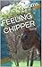 FEELING CHIPPER
