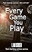 Every Game You Play (Ted Darling)