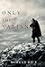 Only the Valiant (The Way o...