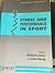 Stress and Performance in Sport (Human Performance and Cognition Series)
