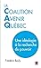 La Coalition Avenir Québec....