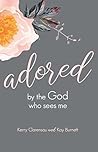 Adored by the God Who Sees Me