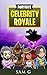Fortnite Celebrity Royale (...
