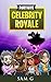 Fortnite Celebrity Royale