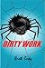 Dirty Work (The Dirty Works Book 1)