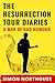 THE RESURRECTION TOUR DIARIES: A Man Of Bad Humour (The Shooting Star Series)
