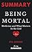 Summary: Being Mortal: Medi...