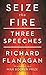 Seize the Fire: Three Speeches