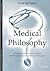 Medical Philosophy