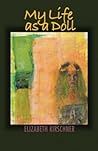 My Life as a Doll (The Autumn House Poetry Series) My Life as a Doll (The Autumn House Poetry Series)