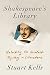 Shakespeare's Library by Stuart Kells