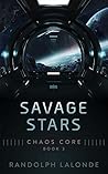 Savage Stars (Chaos Core, #3)