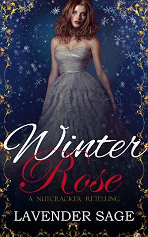 Winter Rose- A Nutcracker retelling (Kindle Edition)
