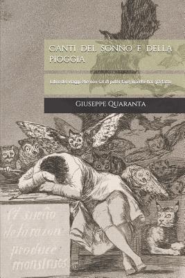 Canti del sonno e della pioggia: Libro dei viaggi che non sai di poter fare, ma che hai già fatto