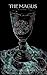 The Magus (The Magus Trilogy)