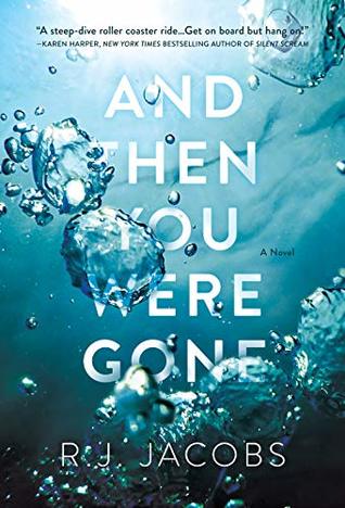 And Then You Were Gone