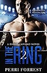 In the Ring 2 by Perri Forrest