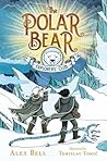 The Polar Bear Explorers' Club by Alex Bell