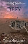Defy by Tricia Mingerink