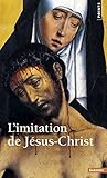 L'Imitation de Jésus-Christ L'Imitation de Jésus-Christ