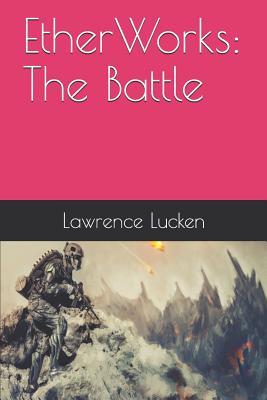 EtherWorks: The Battle: The Empire is desperate. Creatures are killing planets, and the ancient Kingdom doesn’t have the metal to defeat them