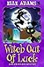 Witch out of Luck (Blair Wi...