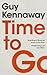 Time to Go by Guy Kennaway