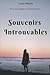 Souvenirs Introuvables (French Edition)