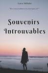 Souvenirs Introuvables by Laura Wilhelm Souvenirs Introuvables by Laura Wilhelm
