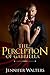 The Perception of Gabriella by Jennifer Walters