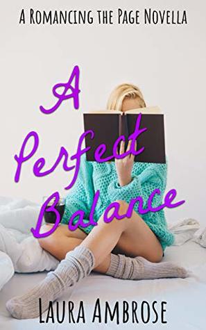 A Perfect Balance (Romancing the Page, #2)