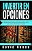 Invertir en Opciones by David Reese